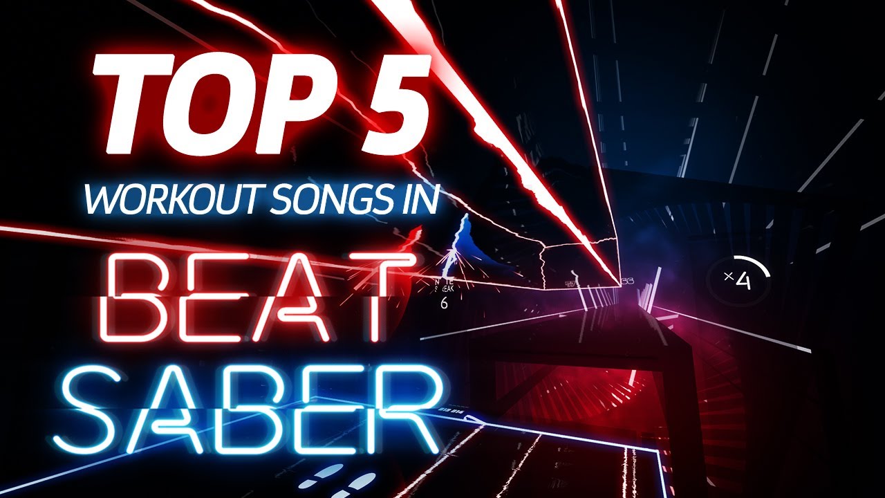 Top 5 Workout Songs In Beat Saber » Gamerz Collective